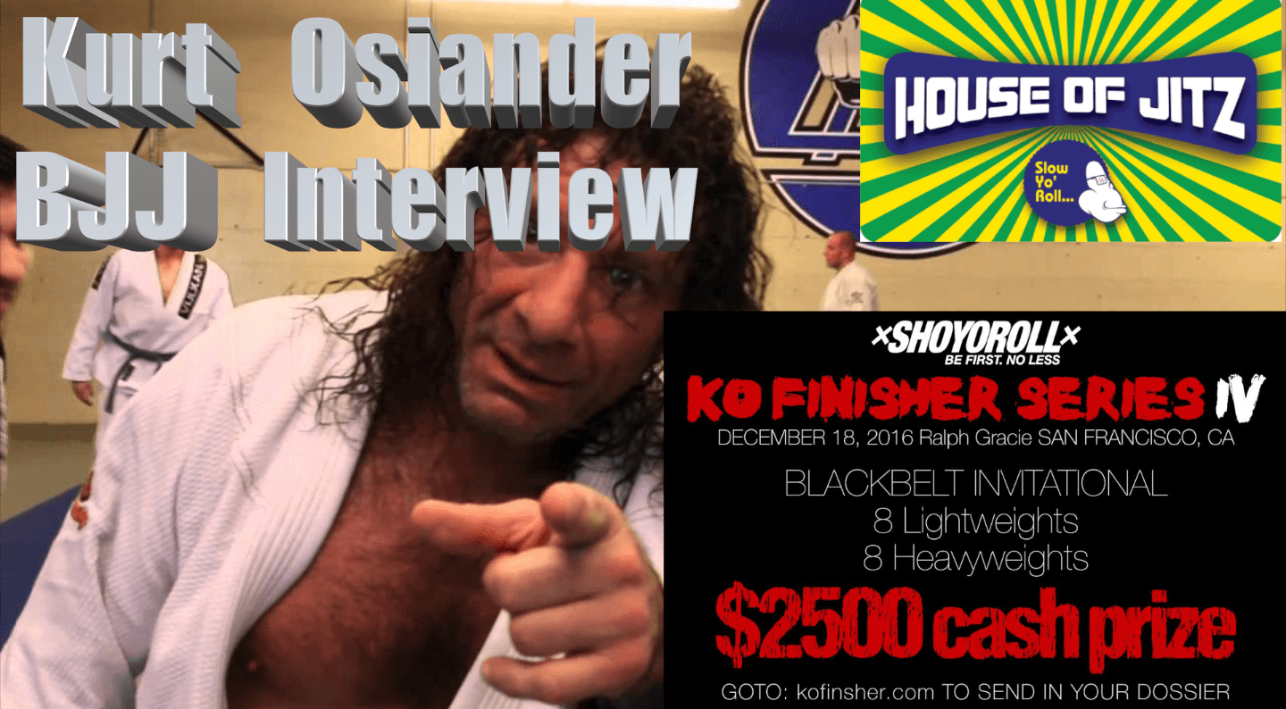 Kurt Osiander Interview BJJ Podcast – Mozinho’s House Of Jitz – Jiu Jitsu Interview